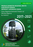 Produk Domestik Regional Bruto Kabupaten Mimika Menurut Lapangan Usaha 2017-2021